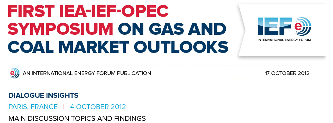 Dialogue insights - First IEA-IEF-OPEC Symposium on gas and coal market outlooks