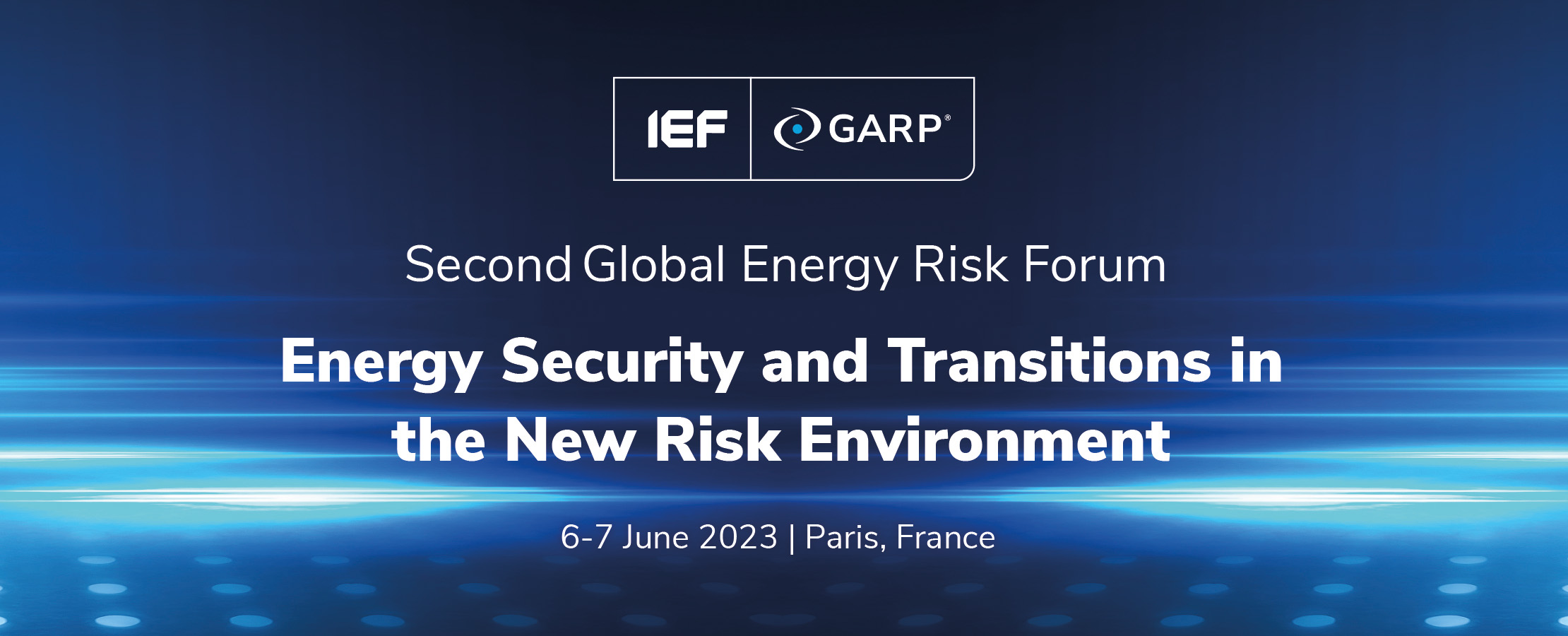 Second IEF-GARP Global Energy Risk Forum