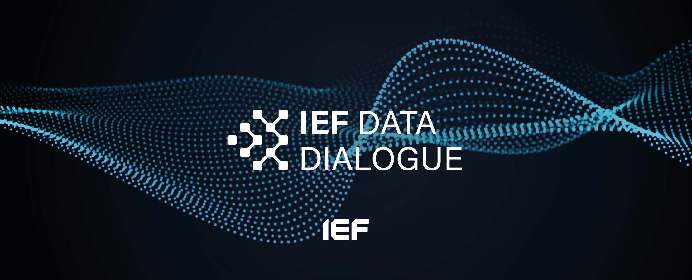 IEF Data Dialogue