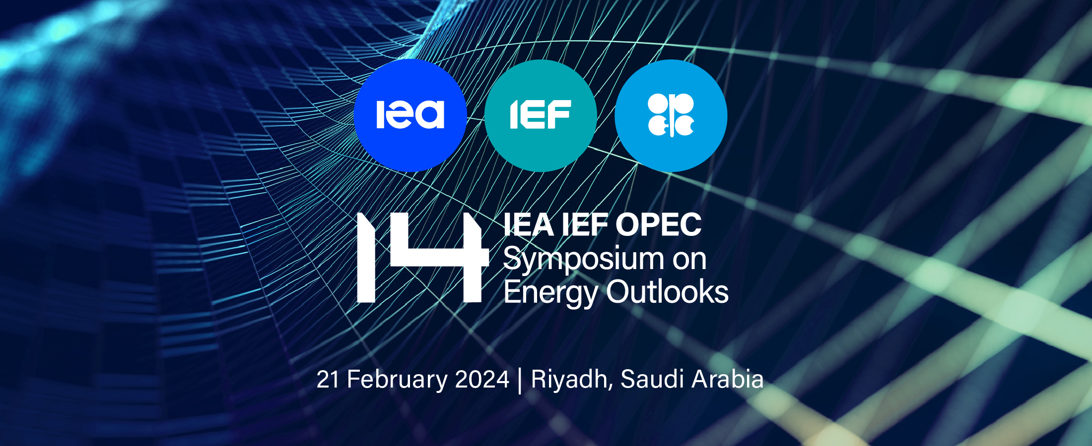 14th IEA-IEF-OPEC Symposium on Energy Outlooks